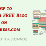 How to Start a FREE Blog on WordPress.com