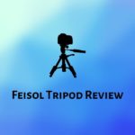 Feisol Tripod Review